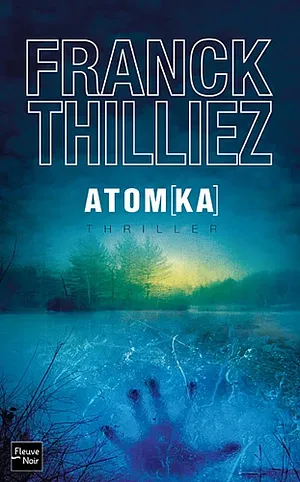 Atomka by Franck Thilliez